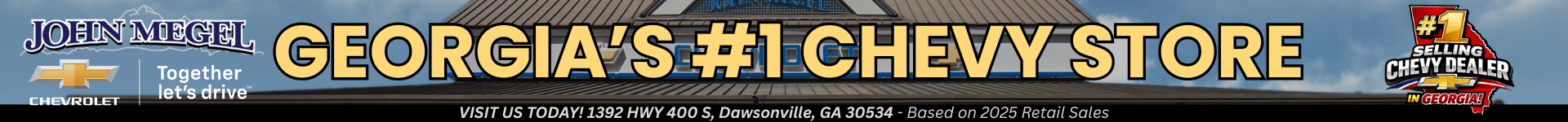 John Megel Chevrolet #1 Chevy Store in Georgia